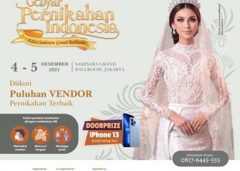 Pameran Pernikahan Terbesar “Gebyar Pernikahan Indonesia” Siap Digelar