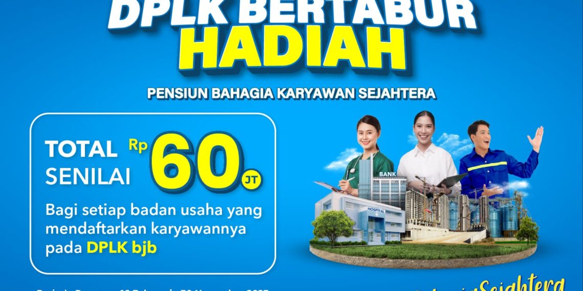 Ayo Ikut DPLK bank bjb, Berhadiah Puluhan Juta Rupiah!