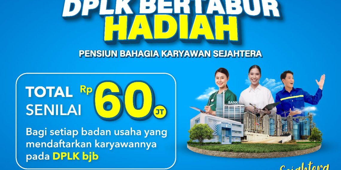 Yuk Ikutkan Karyawan Anda di Program Pensiunan, Banyak Hadiah Menarik