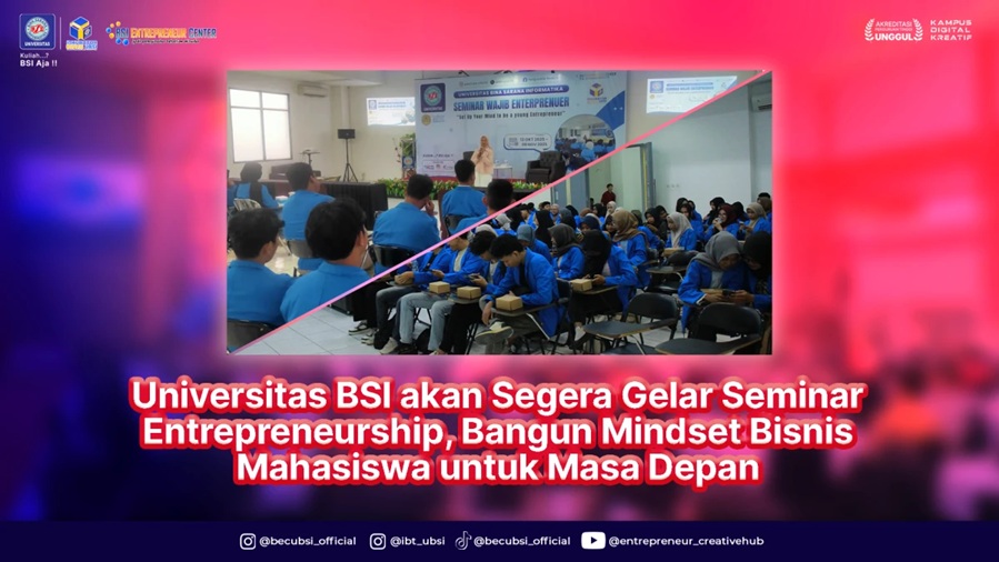 Bangun Jiwa Wirausaha, UBSI Siapkan 6.224 Mahasiswa Jadi Job Creator